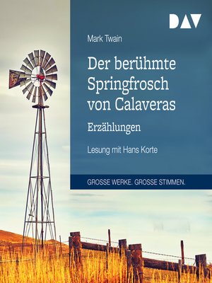 cover image of Der berühmte Springfrosch von Calaveras. Erzählungen